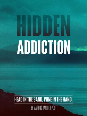 cover image of Hidden Addiction
